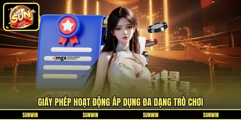 Giấy phép hoạt động áp dụng đa dạng trò chơi