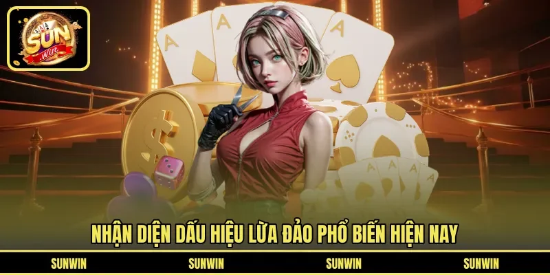 Nhận diện dấu hiệu lừa đảo phổ biến hiện nay