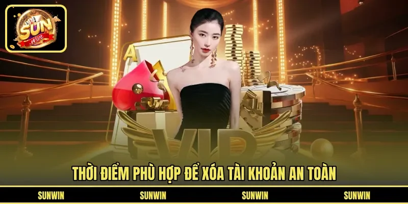 Thời điểm phù hợp để xóa tài khoản an toàn